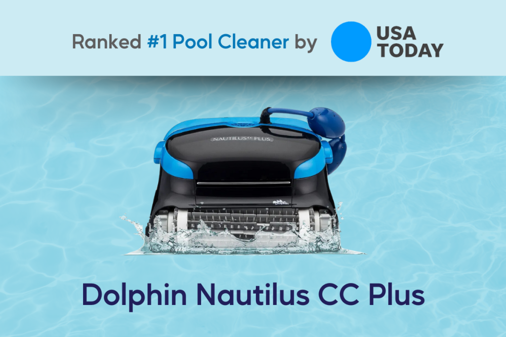 Dolphin Nautilus CC Plus ranked #1 pool cleaner by USA TODAY